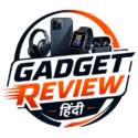 Gadget Review Hindi